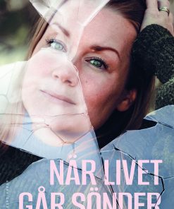 När livet går sönder - SIGNERAD